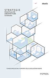 Libro Strategie progettuali per l'architettura veterinaria Federica Farè