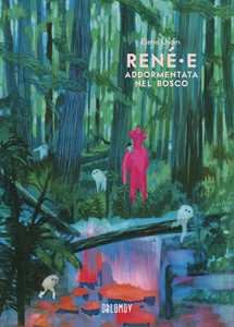 Libro René∙e addormentata nel bosco Elene Usdin