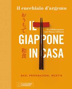 Libro Il Cucchiaio d'Argento. Il Giappone in casa. Basi, preparazioni, ricette. Ediz. illustrata Haruo Ichikawa