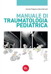 Libro Manuale di traumatologia pediatrica 