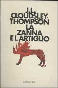 Libro La zanna e l'artiglio. Strategie difensive nel mondo animale John L. Cloudsley-Thompson