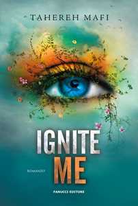 Libro Ignite me. Shatter me. Vol. 3 Tahereh Mafi