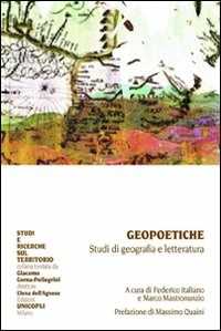 Libro Geopoetiche. Studi di geografia e letteratura 