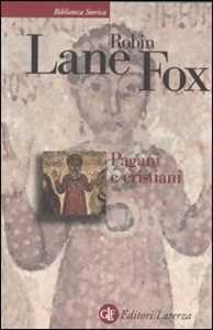 Libro Pagani e cristiani Robin Lane Fox