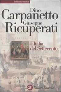 Libro L' Italia del Settecento. Crisi, trasformazioni, Lumi Dino Carpanetto Giuseppe Ricuperati
