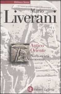 Libro Antico Oriente. Storia, società, economia Mario Liverani