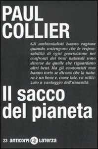 Libro Il sacco del pianeta Paul Collier
