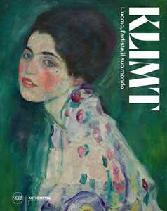 Libro Klimt. L'uomo, l'artista, il suo mondo. Ediz. illustrata Gabriella Belli Elena Pontiggia