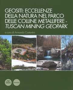 Libro Geositi: eccellenze della natura nel Parco delle colline metallifere-Tuscan mining geopark 
