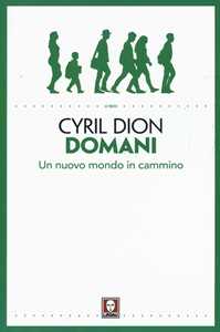Libro Domani. Un nuovo mondo in cammino Cyril Dion