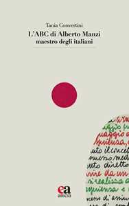 Libro L'abc di Alberto Manzi maestro degli italiani Tania Convertini