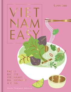 Libro Vietnameasy. Facili ricette vietnamite da cucinare a casa Uyen Luu