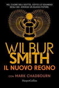 Libro Il nuovo regno Wilbur Smith Mark Chadbourn