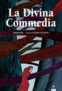 Libro La Divina Commedia. Ediz. a colori Arianna Punzi