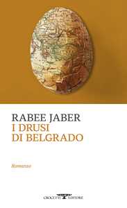 Libro I drusi di Belgrado. La storia di Hanna Ya'qub Rabee Jaber