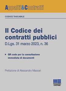 Libro Il codice dei contratti pubblici. Versione tascabile. D.Lgs. 31 marzo 2023, n. 36. Con QR Code Alessandro Massari