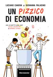 Libro Un pizzico di economia Luciano Canova Giovanna Paladino Barbara Girardi