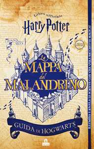 Libro La mappa del Malandrino. Guida a Hogwarts. Harry Potter. Ediz. limitata. Con gadget J. K. Rowling