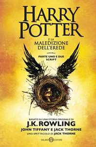 Libro Harry Potter e la maledizione dell'erede. Parte uno e due. Scriptbook J. K. Rowling John Tiffany Jack Thorne