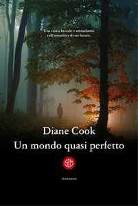 Libro Un mondo quasi perfetto Diane Cook