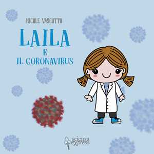 Libro Laila e il coronavirus Nicole Vascotto