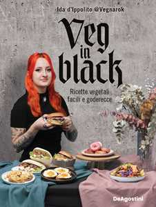 Libro Veg in black. Ricette vegetali facili e goderecce Ida Vegnarok D'Ippolito
