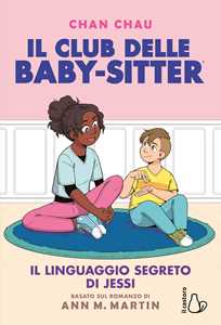 Libro Il linguaggio segreto di Jessi. Il Club delle baby-sitter. Vol. 12 Ann M. Martin