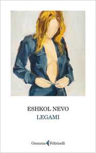 Libro Legami Eshkol Nevo