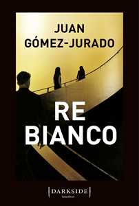 Libro Re Bianco Juan Gómez-Jurado