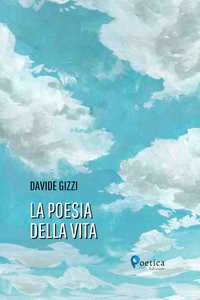 Libro La poesia della vita Davide Gizzi