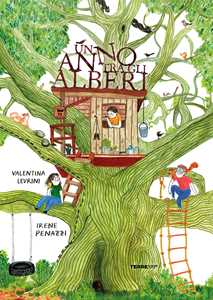 Libro Un anno tra gli alberi. Ediz. a colori Valentina Levrini