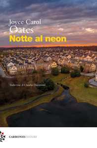 Libro Notte al neon Joyce Carol Oates