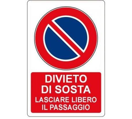 Cartello Divieto Di Sosta Lasciare Il Passaggio Libero Segnaletica Direzionale Sicurezza