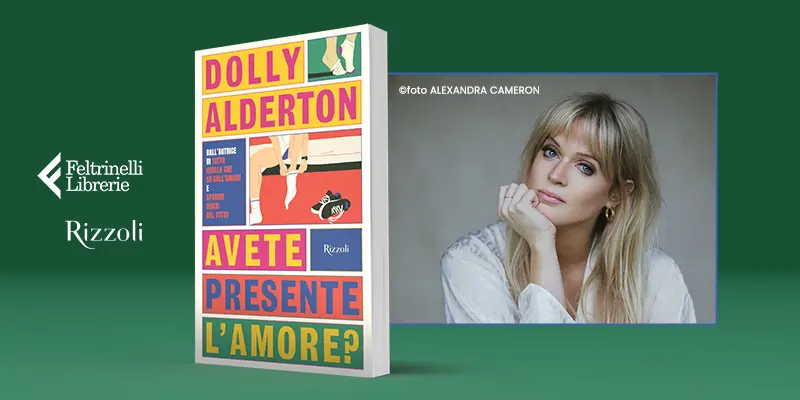 Good Material (Avete presente l'amore?), il nuovo libro di Dolly Alderton-  Massimo Usai – Italianewsmedia.it – P.C. Lava – Magazine Alessandria today