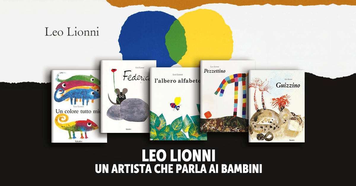 Leo Lionni: un artista che parla ai bambini