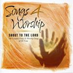 Songs 4 Worship: Shout To The Lord (2 Cd)