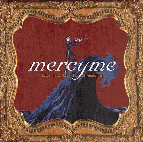 Coming Up To Breathe - CD Audio di MercyMe