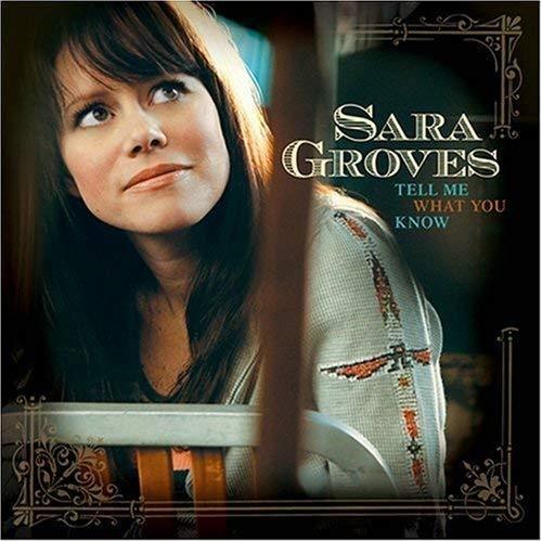 Tell Me What You Know - CD Audio di Sara Groves