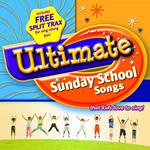 Ultimate Sunday School Songs