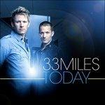 Today - CD Audio di 33 Miles