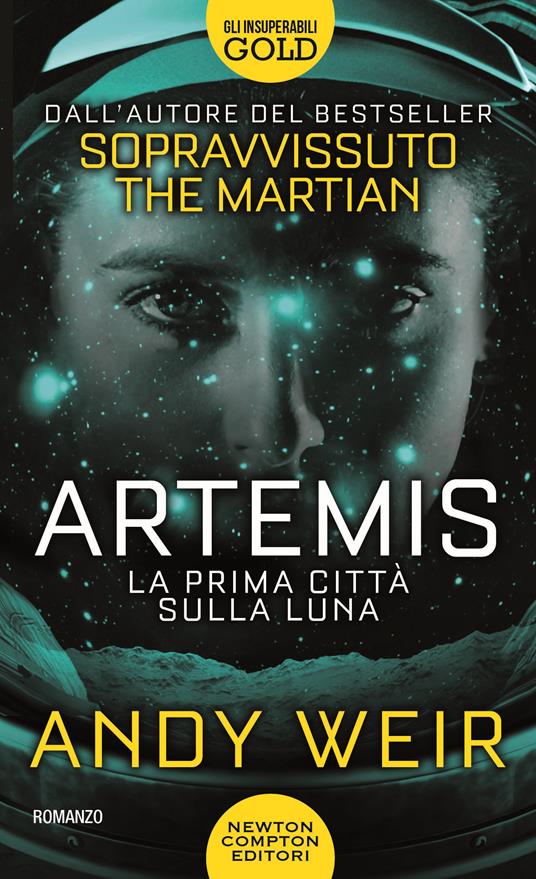 Artemis. La prima città  sulla luna - Andy Weir - copertina