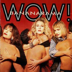 Wow! - CD Audio di Bananarama