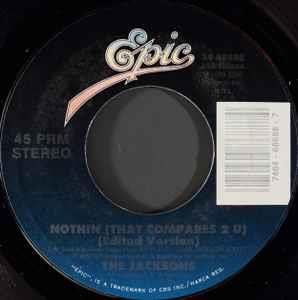 Nothin (That Compares 2 U) (Edited Version) - Vinile 7'' di Jacksons