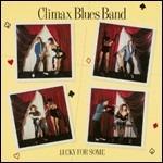 Lucky For Some - Vinile LP di Climax Blues Band