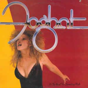 In The Mood For Something Rude - Vinile LP di Foghat
