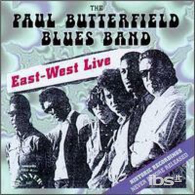 East-West Live - CD Audio di Paul Butterfield (Blues Band)