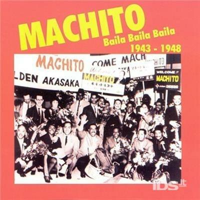 Baila Baila Baila 1943.48 - CD Audio di Machito
