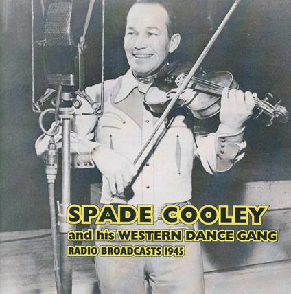 Radio Broadcasts 1945 - CD Audio di Spade Coooley