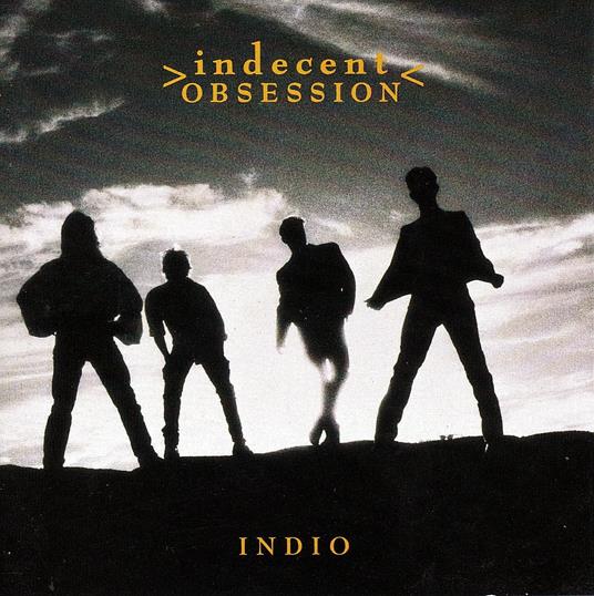 Indio - CD Audio di Indecent Obsession