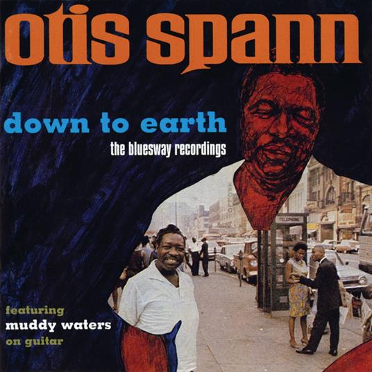 Down To Earth-Blueway Recording - CD Audio di Otis Spann